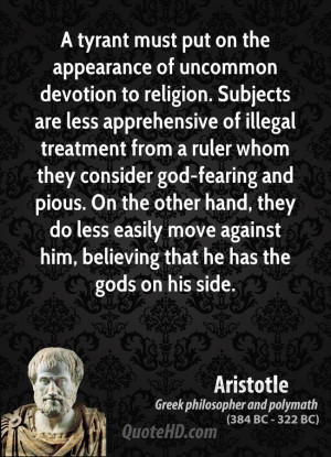 tyrant must put on the appearance of uncommon devotion to religion ...