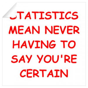 Funny statistics joke Wall Art Wall Decal