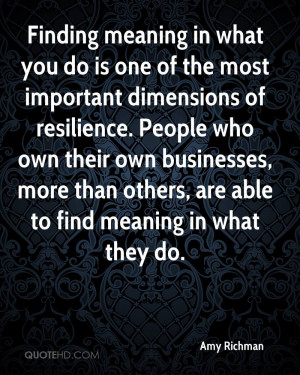 Finding meaning in what you do is one of the most important dimensions ...