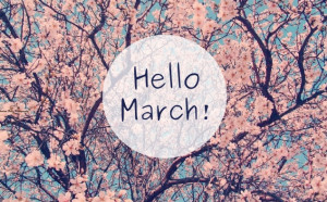 Hello March Images and Quotes.