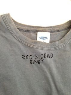 Zed's Dead, Baby /// Pulp Fiction Quote Stitched on t Shirt