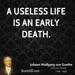 Johann Wolfgang von Goethe Life Quotes