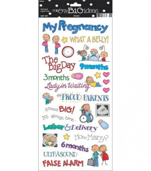 me & my BiG Ideas Sayings Stickers-Pregnancy me & my BiG Ideas Sayings ...