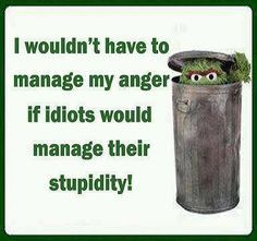 ... funny quotes quote lol funny quote funny quotes oscar the grouch humor