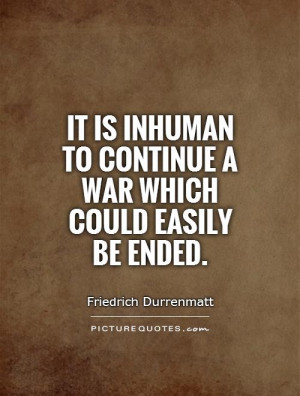War Quotes Friedrich Durrenmatt Quotes