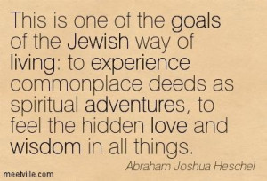 Quotation-Abraham-Joshua-Heschel-living-love-jewish-experience-wisdom ...