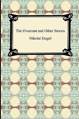 Start by marking “The Overcoat And Other Stories” as Want to Read: