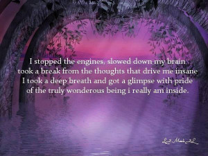 deep breath from the thoughts that drive me insane. I took a deep ...