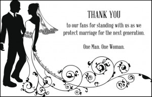 ... amazing fans, who courageously defend marriage every day. Thank you