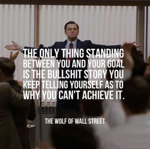 ... between-you-and-your-goal-wolf-wall-street-quotes-sayings-pictures.jpg