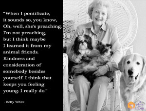 Kindness and Consideration Quote by Betty White