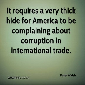 ... for America to be complaining about corruption in international trade