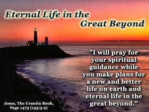 Eternal Life Quotes Eternal life in the great
