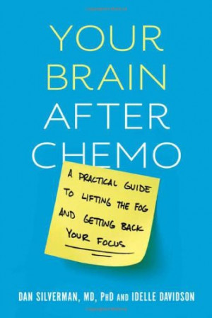 ... used to joke with some of the patients about chemo brain of course i