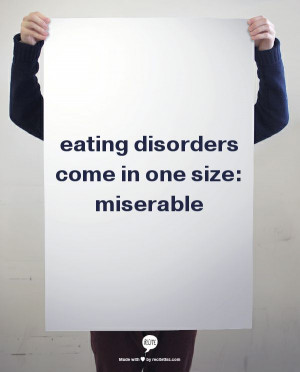 ... outward appearance. All eating disorders are dangerous and damaging. #