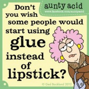 ... from Aunty Acid. Aunty's daily postings can be found on Facebook