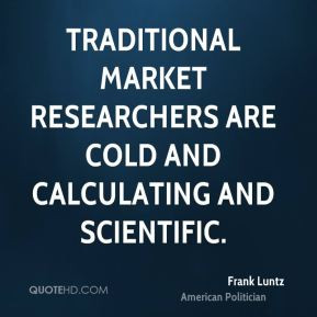 frank-luntz-frank-luntz-traditional-market-researchers-are-cold-and ...