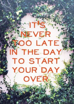 Its never To late! #quote