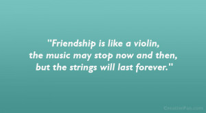 ... the music may stop now and then, but the strings will last forever