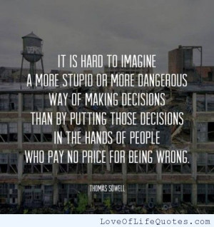 Thomas Sowell quote on decisions