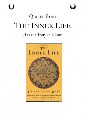 The Inner Life - Quotes by Hazrat Inayat Khan