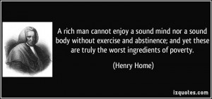 rich man cannot enjoy a sound mind nor a sound body without exercise ...