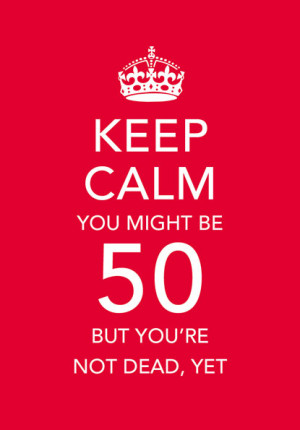 Keep calm 50th Birthday