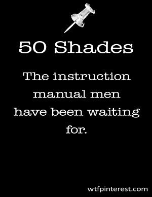 Fifty Shades Of Grey Quotes Funny 50 shades: you do realize