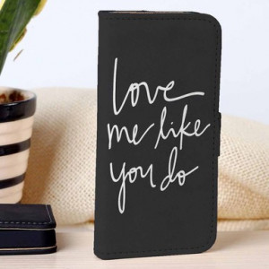Home ALL CUSTOM CASE Love Me Like You Do | Quotes | custom wallet case ...