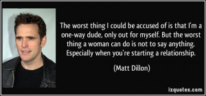 More Matt Dillon Quotes