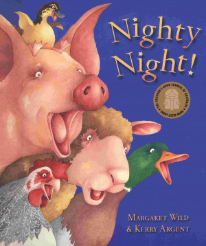 Nighty Night, by Margaret Wild, pictures by Kerry Argent 9780733309656