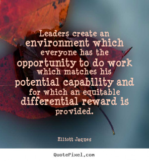 ... Which Everyone Has The Opportunity To Do Work - Environment Quote