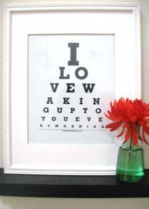 Love Waking Up To You Every Morning Eye Exam Charts-