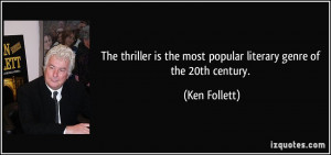 The thriller is the most popular literary genre of the 20th century ...
