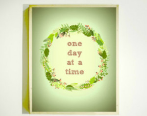 ONE DAY at a TIME Inspirational Print / Downloadable Quotes ...