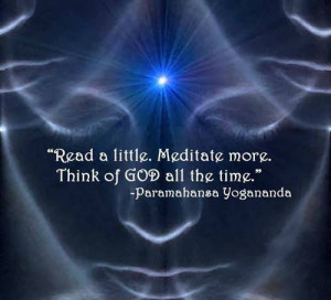 God all the time. | Paramahansa Yogananda Picture Quotes Pinned from ...