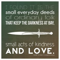 ... small acts of kindness and love.