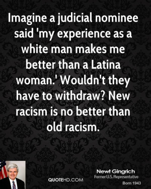 ... Latina woman.' Wouldn't they have to withdraw? New racism is no better