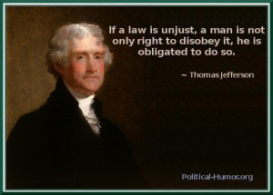 quotes Unjust Laws. I agree with him!