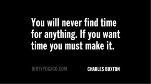 Charles Buxton, DirtyYoga® Quote Collection 376. For more: www ...
