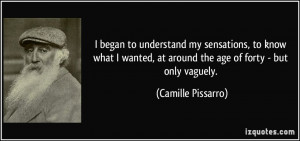 began to understand my sensations, to know what I wanted, at around ...