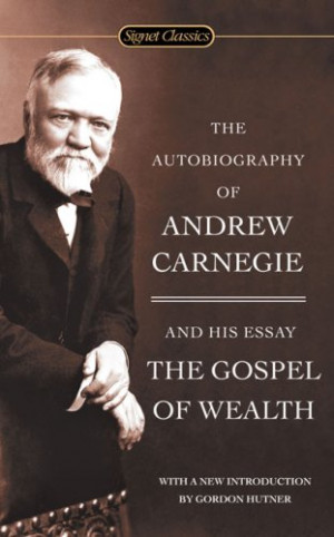 Why did Andrew Carnegie Write Gospel of Wealth