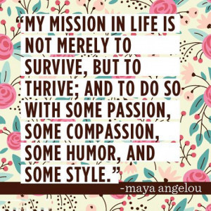 my-mission-in-life-maya-angelou-quotes-sayings-pictures.jpg