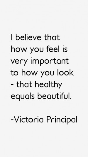 Victoria Principal Quotes & Sayings