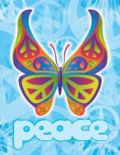 ॐ American Hippie Psychedelic Art Quotes ~ Peace Butterfly