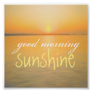 poster good morning sunshine quote ocean sunrise