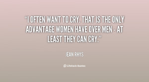 quote-Jean-Rhys-i-often-want-to-cry-that-is-93355.png