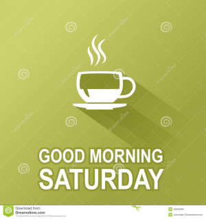 Text good morning Saturday on a green background.