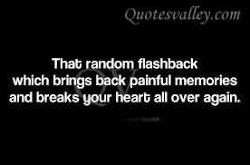 Painful Memory Quotes http://www.quotesvalley.com/quotes/memory/page/5 ...