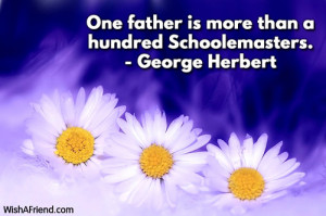 fathersday One father is more than a hundred Schoolemasters